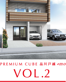 VOL.2 PREMIUM CUBE 品川戸越 #mo